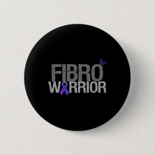 Fibro Warrior - Fibromyalgia Awareness  2 Inch Round Button