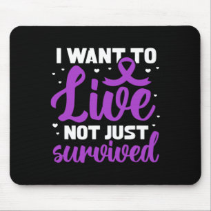 Fibro Warrior I Want To Live Not Just Survived Mouse Pad