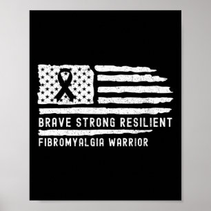 Fibromyalgia Awareness Brave Strong Resilient Warr Poster