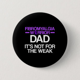 Fibromyalgia Awareness Survivor Dad Warrior 2 Inch Round Button