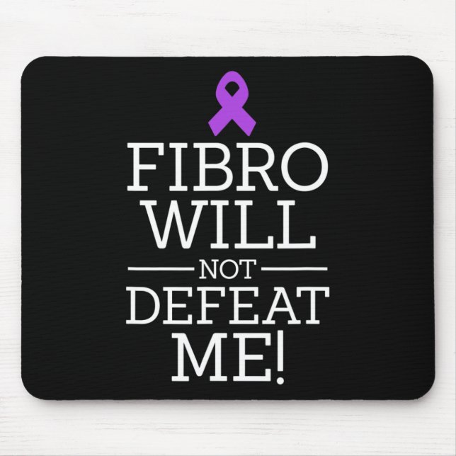 Fibromyalgia Awareness Warrior Fibro Will Not Defe Mouse Pad (Front)