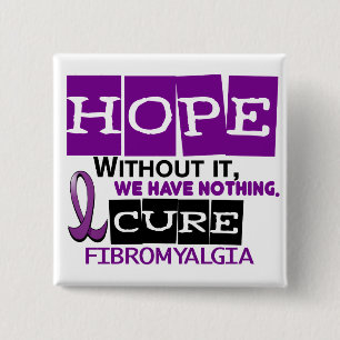 Fibromyalgia HOPE 2 Inch Square Button