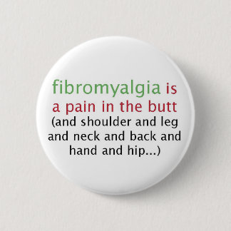 Fibromyalgia is a pain button