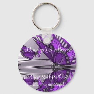 Fibromyalgia Support not Sarcasm Keychain