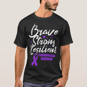 Fibromyalgia Warrior Brave Strong Resilient Fibro  T-Shirt