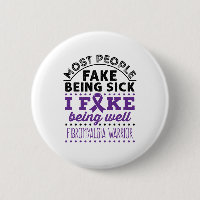 Fibromyalgia Warrior Fake Being Well