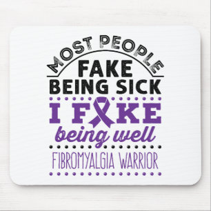 Fibromyalgia Warrior Fake Being Well Mouse Pad