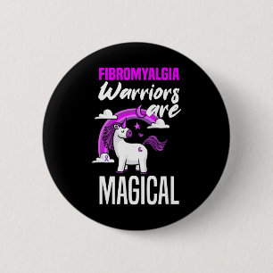 Fibromyalgia Warriors Are Magical Unicorn Fibromya 2 Inch Round Button