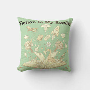 Fiction Is My Reality Book Lover Fantasy Design Throw Pillow