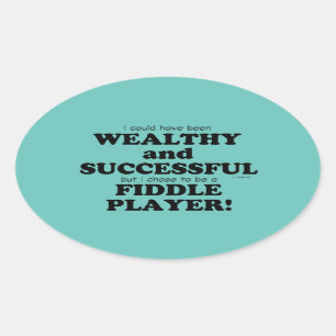 Fiddle Wealthy & Successful Oval Sticker