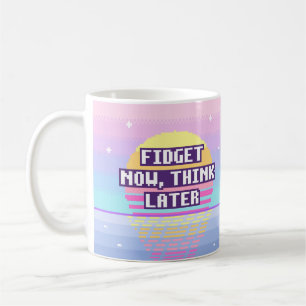 Fidget Now, Think Later Neurodivergent Pixel Mug
