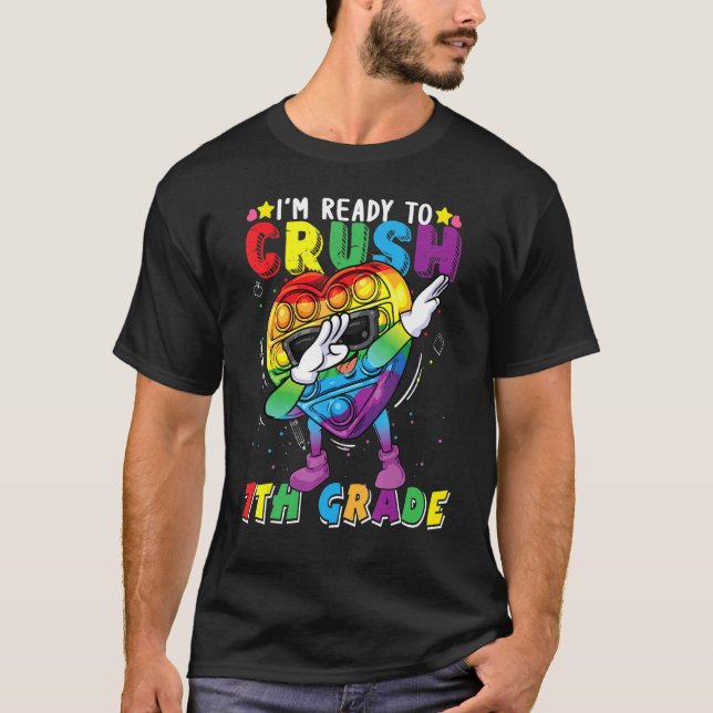Fidget Toy Dabbing I M Ready To Crush 7th Grade Bo T-Shirt (Front)