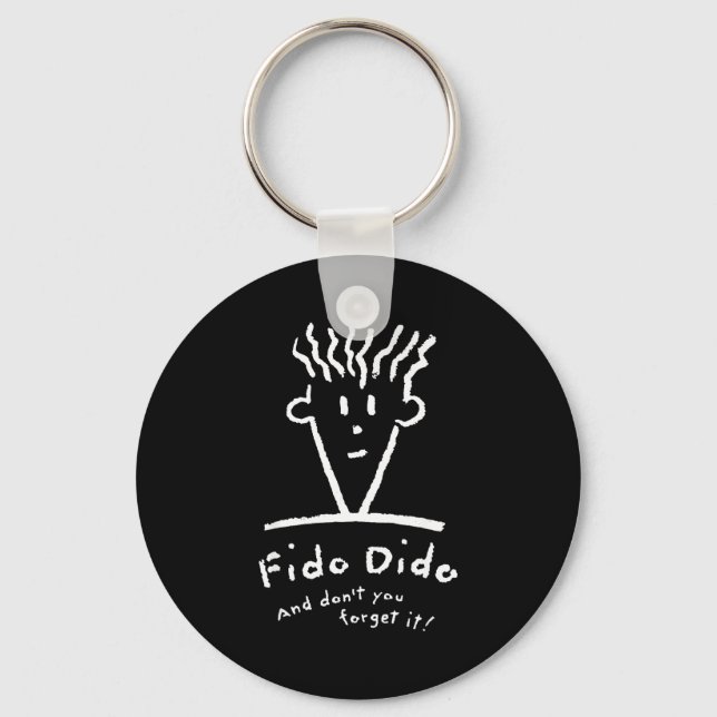 Fido Dido Face Don't You Forget It  Keychain (Front)