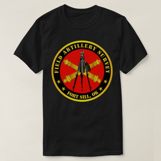 Field Artillery Survey w Branch Aiming Circle Ft S T-Shirt (Design Front)