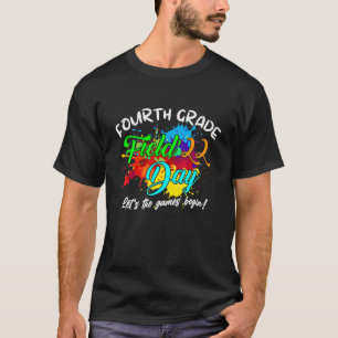 Field Day 2022 Fourth Grade Let The Games Begin Ki T-Shirt