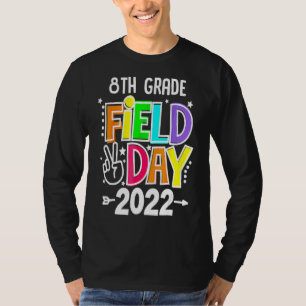Field Day 2022 Games Begin 8th Grade Let The Games T-Shirt