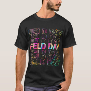 Field Day 2022 Tie Dye Fun TEACHER Students 81 T-Shirt
