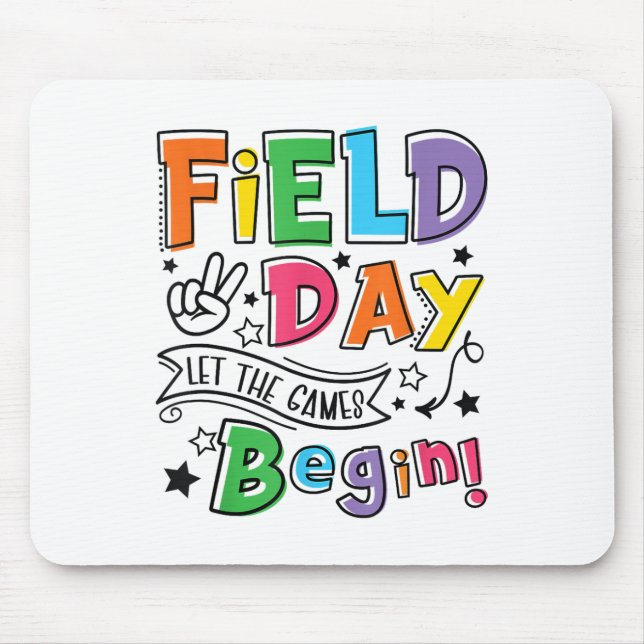 Field Day 2025 Let The Games Begin Teachers Kids F Mouse Pad (Front)