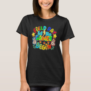 Field Day Let The Games Begin Teacher Boys Kids Fi T-Shirt