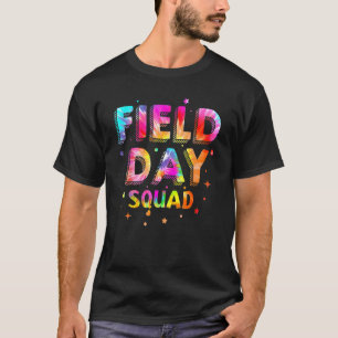 Field Day Squad Tie Dye Last Day Of School Teacher T-Shirt