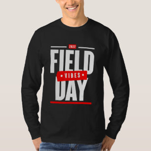 Field Day Vibes For Teacher Kids Field Day 2022 T-Shirt