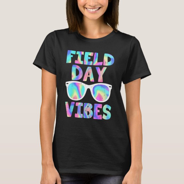 Field Day Vibes Last Day School Field Day Teacher  T-Shirt (Front)