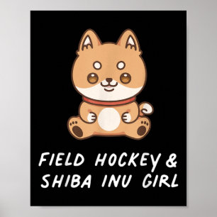 Field Hockey And Shi Inu Girl Kawaii Sports Japane Poster