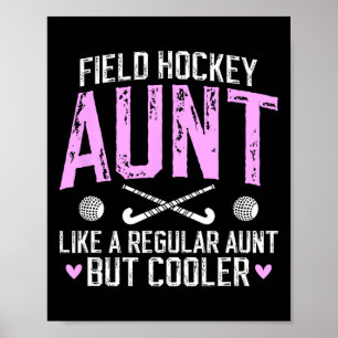 Field Hockey Aunt Definition Field Hockey Player A Poster
