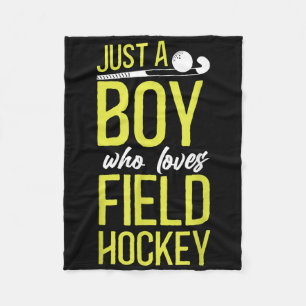 Field Hockey Boy Just A Boy Who Loves Field Hockey Fleece Blanket