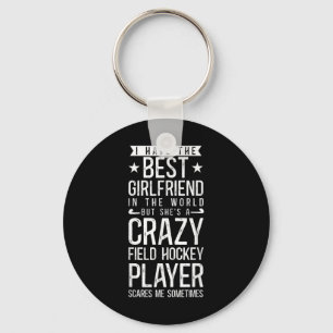 Field Hockey Boyfriend I Have The Best Girlfriend Keychain