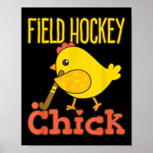 Field Hockey Chick - Cute Womens Field Hockey Play Poster