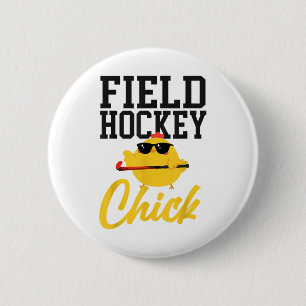 Field Hockey Chicken Field Hockey Chick _2 2 Inch Round Button
