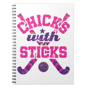 Field Hockey Chicks with Sticks Notebook