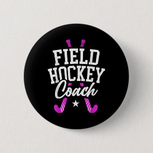 Field Hockey Coach Field Hockey Coach _1 2 Inch Round Button