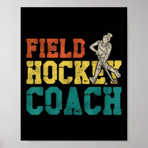 Field Hockey Coach Field Hockey Coach  Poster