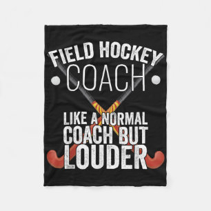 Field Hockey Coach Funny Slogan Pun Gift Fleece Blanket