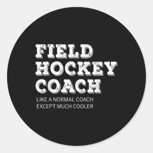 Field Hockey Coach Gift Funny Thank You Classic Round Sticker