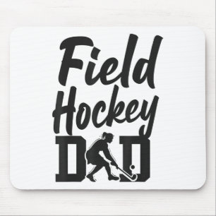 Field Hockey Dad Field Hockey Dad _2 Mouse Pad
