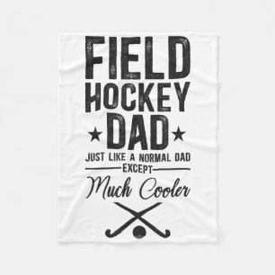 Field Hockey Dad Field Hockey Dad Just Like A Norm Fleece Blanket