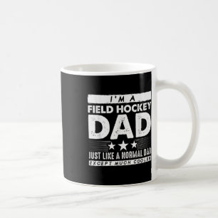 Field Hockey Dad Gift Field Hockey Player Gift Fat Coffee Mug