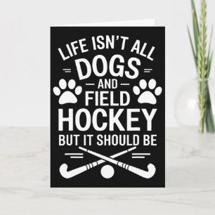 Field Hockey Dogs Funny Field Hockey Card