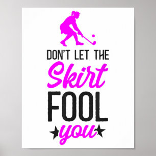 Field Hockey Don't Let The Skirt Fool You _2 Poster