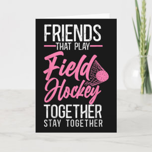 Field Hockey Friends Besties Buddy A Friends That  Card