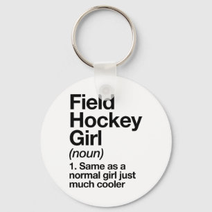 Field Hockey Girl Definition Funny And Sy Sports Keychain