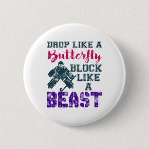 Field Hockey Goalie Block Like A Beast 2 Inch Round Button