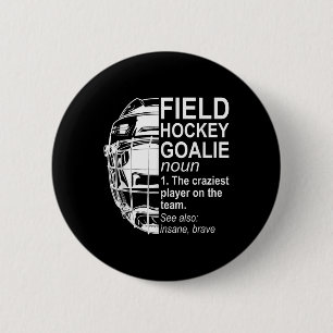 Field Hockey Goalie Definition _1  2 Inch Round Button