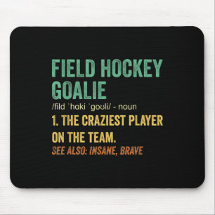 Field Hockey Goalie Definition _2 Mouse Pad
