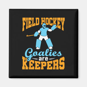 Field Hockey Goalie Goalkeeper Pun Goalies Are Kee Magnet
