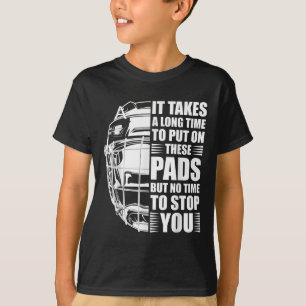 Field Hockey Goalie Quote - Field Hockey Goal Keep T-Shirt