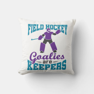 Field Hockey Goalies Are Keepers Throw Pillow